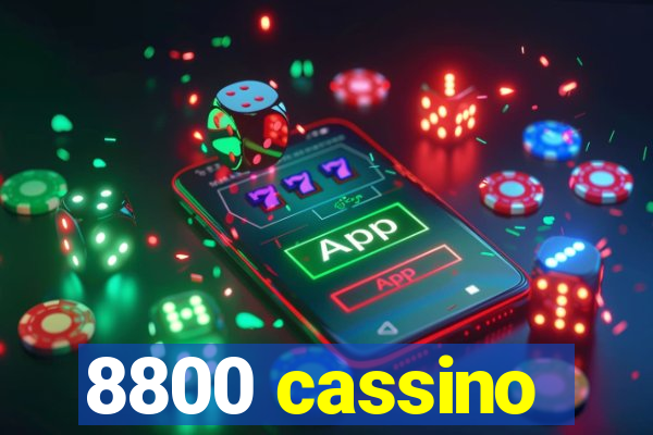 8800 cassino